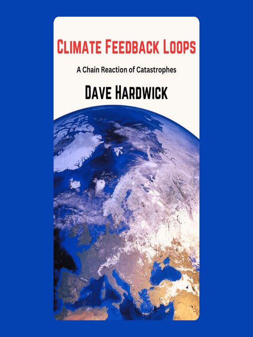 Title details for Climate Feedback Loops by Dave Hardwick - Wait list